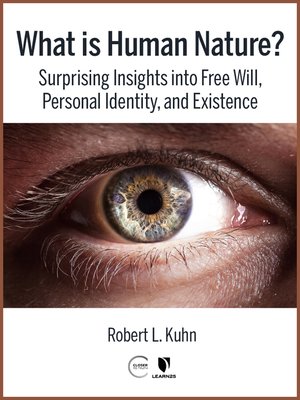 cover image of What is Human Nature? Surprising Insights into Free Will, Personal Identity, and Existence